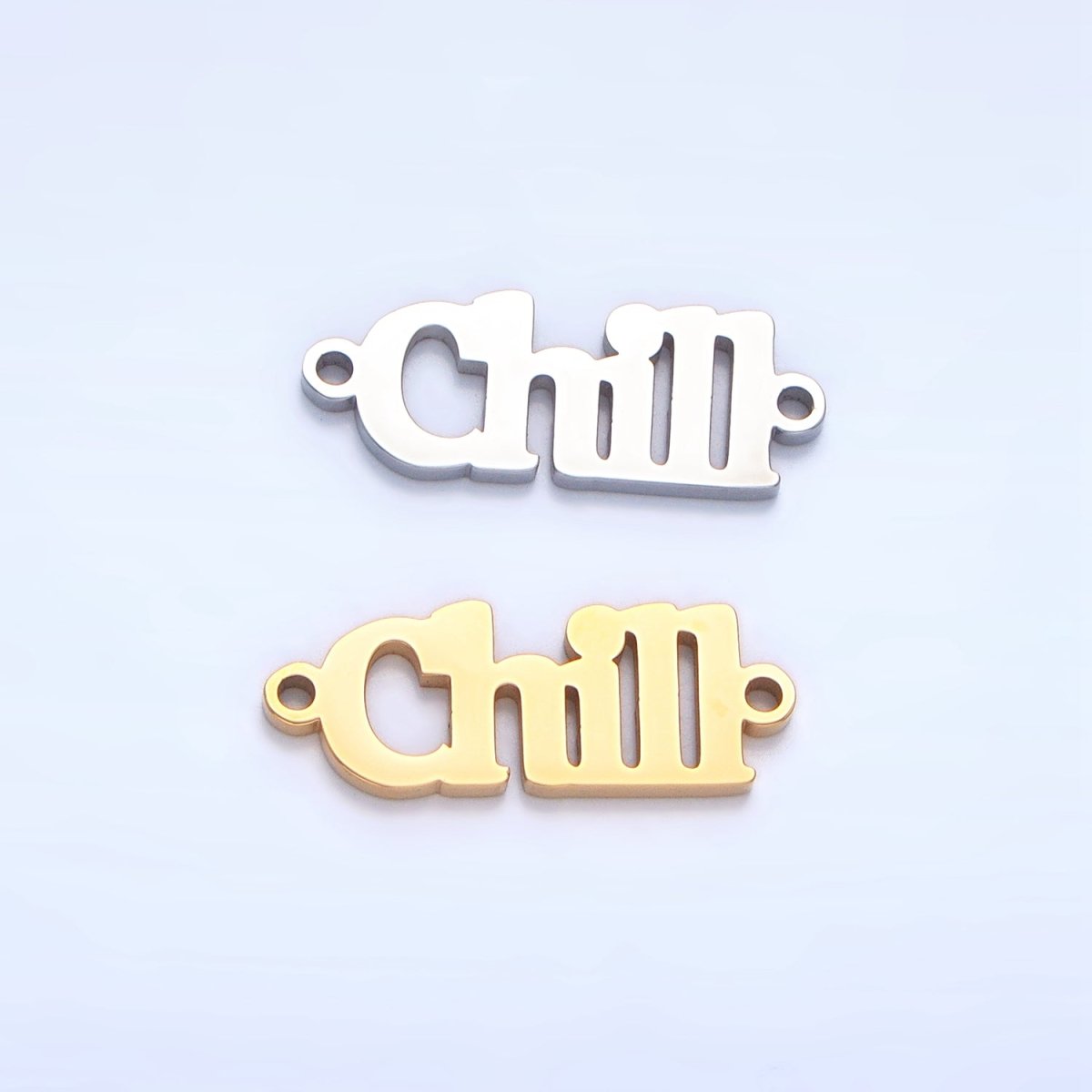 Stainless Steel "Chill" Word Charm Connector in Gold & Silver | G-455