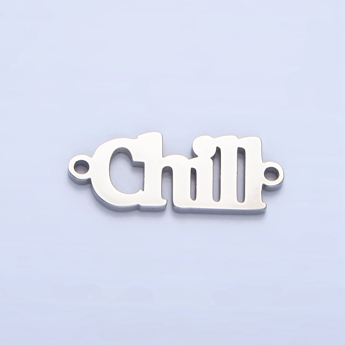 Stainless Steel "Chill" Word Charm Connector in Gold & Silver | G-455